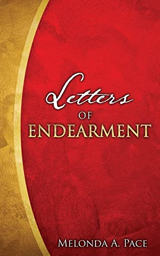 Read Letters of Endearment, written by Melonda A Pace