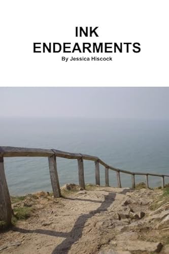 Read INK ENDEARMENTS, written by Jessica Hiscock