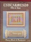 Read Endearments Old & New: Fancy Work & Fantasies (F-208), written by Carol Costello