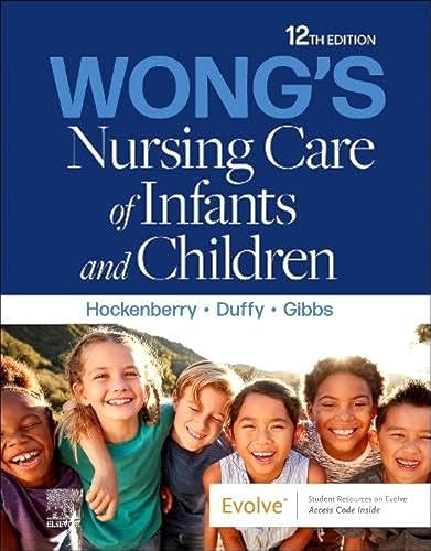 Read Wong's Nursing Care of Infants and Children, written by Marilyn J. Hockenberry PhD  RN  PPCNP-BC  FAAN