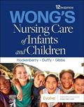 Read Wong's Nursing Care of Infants and Children, written by Marilyn J. Hockenberry PhD RN PPCNP-BC FAAN Read Wong's Nursing Care of Infants and Children, written by Marilyn J. Hockenberry PhD RN PPCNP-BC FAAN