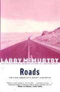 Read Roads : Driving America's Great Highways, written by Larry McMurtry