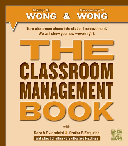 Read The Classroom Management Book, written by Harry K. Wong; Rosemary T. Wong; Sarah F. Jondahl; Oretha F. Ferguson