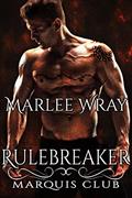 Read Rulebreaker, written by Marlee Wray