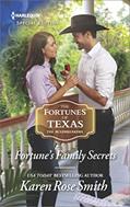 Read Fortune's Family Secrets (The Fortunes of Texas: The Rulebreakers Book 4), written by Karen Rose Smith