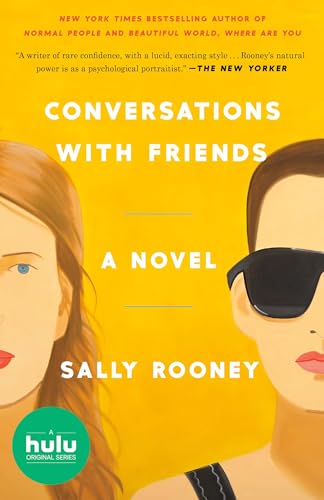 Read Conversations with Friends: A Novel, written by Sally Rooney