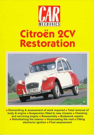 Read Citroen 2Cv Restoration, written by Nigel Thorley