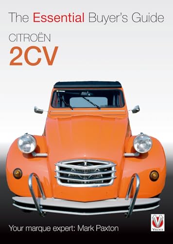 Read Citroën 2CV: The Essential Buyer's Guide (Essential Buyer's Guide), written by Mark Paxton