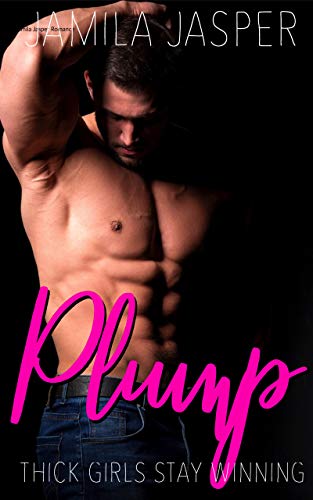 Read Plump: Curvy Interracial Romance (Thick Girls Stay Winning Book 2), written by Jamila Jasper