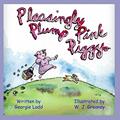 Read Pleasingly Plump Pink Piggy, written by Georgie Ladd