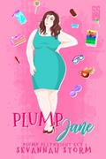 Read Plump Jane: (The Plump Playwright Act 1), written by Sevannah Storm