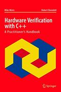 Read Hardware Verification with C++: A Practitioners Handbook, written by Mike Mintz; Robert Ekendahl
