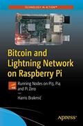 Read Bitcoin and Lightning Network on Raspberry Pi: Running Nodes on Pi3, Pi4 and Pi Zero, written by Harris Brakmic