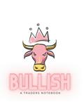 Read Bullish: A Traders Notebook, written by Chapel