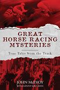 Read Great Horse Racing Mysteries, written by John McEvoy