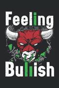 Read Feeling Bullish: Trading Notebook For A Trader, Forex Millionaire And Stockbroker., written by SteMi Publishing
