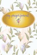 Read Prayer Journal: My Prayer Journal, written by Bullish Designs
