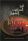 Read The Evolution Of Fiqh (Islamic Law & The Madh-Habs), written by Dr. Abu Ameenah Bilal Philips Read The Evolution Of Fiqh (Islamic Law & The Madh-Habs), written by Dr. Abu Ameenah Bilal Philips