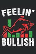 Read Feelin' Bullish: Day Trader Notebook For Stock Market Trading Analysis and Candlestick Pattern Reading, written by SteMi Publishing