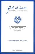 Read Fiqh Al-Imam: Key Proofs in Hanafi Fiqh, written by Abdur-Rahman Ibn Yusuf