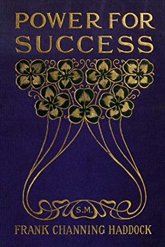 Read Power for Success, written by Frank Channing Haddock