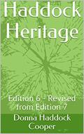 Read Haddock Heritage: Edition 6 - Revised from Edition 7, written by Donna Haddock Cooper