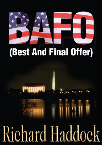 Read Bafo: (Best and Final Offer), written by Richard Haddock