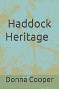 Capa de Haddock Heritage: John Haddock, Jr.'s Family, 3 generations, written by Donna Haddock Cooper