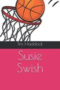 Read Susie Swish, written by Tim Haddock