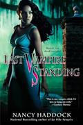Read Last Vampire Standing (An Oldest City Vampire Novel), written by Nancy Haddock