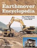 Capa de The Earthmover Encyclopedia: The Complete Guide to Heavy Equipment of the World, written by Keith Haddock