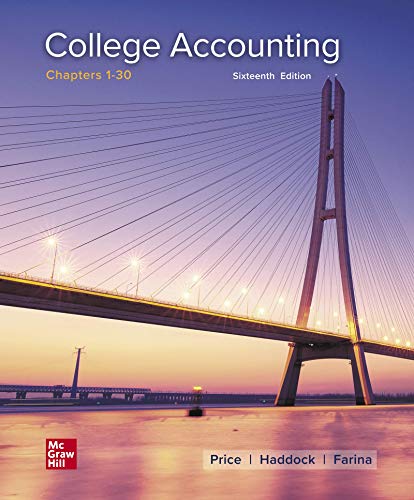 Read College Accounting Chapters 1-30, written by John Ellis Price; M. David Haddock; Michael Farina