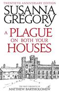 Read A Plague On Both Your Houses: The First Chronicle of Matthew Bartholomew (Matthew Bartholomew Series Book 1), written by Susanna Gregory