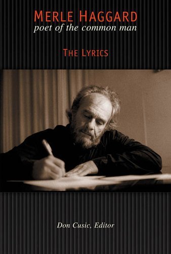 Read Merle Haggard: The Lyrics, written by Merle Haggard