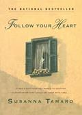 Read Follow Your Heart, written by Susanna Tamaro