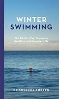 Capa de Winter Swimming: The Nordic Way Towards a Healthier and Happier Life, written by Susanna Søberg