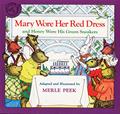 Read Mary Wore Her Red Dress and Henry Wore His Green Sneakers, written by Merle Peek; James Cross Giblin