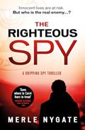 Capa de The Righteous Spy, written by Merle Nygate