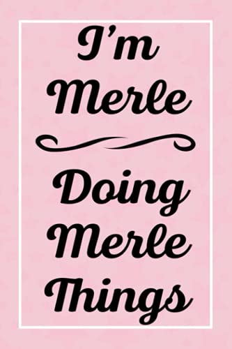 Read I'm Merle Doing Merle Things: Perfect for Sketching Drawing Noting and Writing, 120 Pages, 6x9, written by MerlesJardel Publications