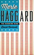Read Merle Haggard: The Running Kind (American Music Series), written by David Cantwell