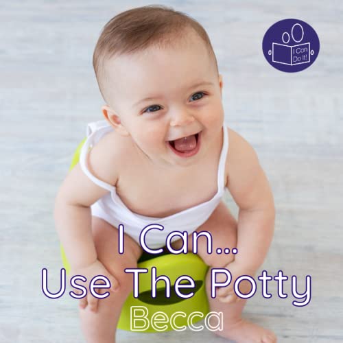 Read I Can Use The Potty: A gentle introduction to personal care and hygiene. (Becca's 'I Can Do It!' Books), written by Becca Talemaimaleya