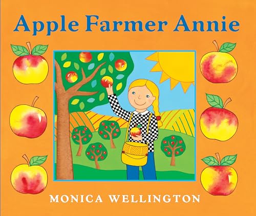 Read Apple Farmer Annie, written by Monica Wellington