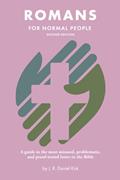 Capa de Romans for Normal People: A guide to the most misused, problematic, and proof-texted letter in the Bible (The Bible for Normal People), written by J. R. Daniel Kirk