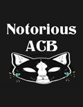 Capa de Notorious Acb Cats Rgb Mask White Texted Notebook: Diary Collection Floral Notebook Sets|8.5x11 100 Pages Paperback Notebooks, written by Brenda Willis