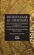 Read Mukhtasar al-Akhdari: The Fiqh of the Acts of Worship According to the Maliki School of Islamic Law, written by Abdur-Rahman Al-Akhdari