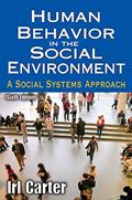 Read Human Behavior in the Social Environment: A Social Systems Approach (Modern Applications of Social Work Series), written by Irl Carter