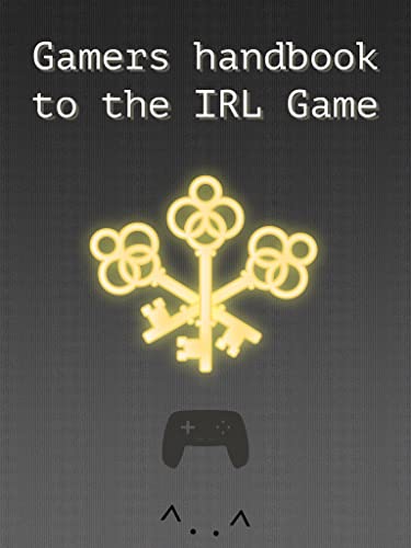 Read Gamers handbook to the IRL game: and for other curious people, written by Nalle Windahl