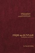 Read Fiqh Us-Sunnah: Purification and Prayer, written by As-Sayyid Sabiq Sabiq