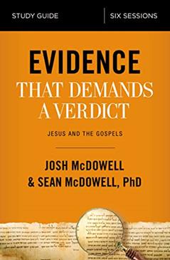 Evidence That Demands a Verdict Bible Study Guide: Jesus and the Gospels, written by Josh McDowell; Sean McDowell