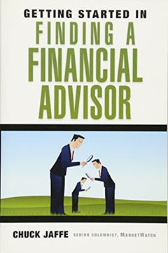 Getting Started in Finding a Financial Advisor, written by Charles A. Jaffe